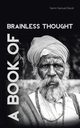A Book of Brainless Thought, David Samir Samuel