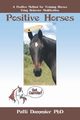 Positive Horses, Dammier PhD Patti