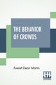 The Behavior Of Crowds, Martin Everett Dean