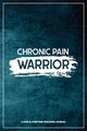 Chronic Pain Warrior, Press Wellness Warrior