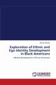 Exploration of Ethnic and Ego Identity Development in Black Americans, DeCarlo Alonzo