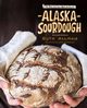 Alaska Sourdough, Revised Edition, Allman Ruth