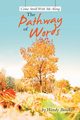 Come Stroll With Me Along The Pathway of Words, Brooks Wendy
