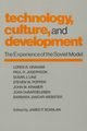 Technology, Culture and Development, Scanlan James P.