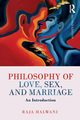 Philosophy of Love, Sex, and Marriage, Halwani Raja