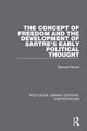 The Concept of Freedom and the Development of Sartre's Early Political Thought, Merkel Bernard