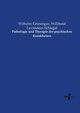 Pathologie und Therapie der psychischen Krankheiten, Griesinger Wilhelm