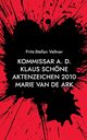 Kommissar a. D. Klaus Schne, Valtner Fritz-Stefan