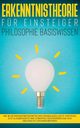 Erkenntnistheorie fr Einsteiger - Philosophie Basiswissen, Petzold Katharina