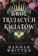 Krl trujcych kwiatw Tom 1, Whitten Hannah