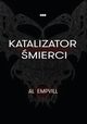 Katalizator mierci, Empvill Al