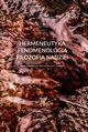 Hermeneutyka - fenomenologia - filozofia nadziei, 