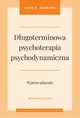 Dugoterminowa psychoterapia psychodynamiczna, Gabbard Glen O.