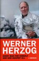Every Man for Himself and God against All, Herzog Werner
