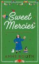 Sweet Mercies, Booth Anne