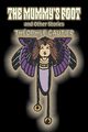 The Mummy's Foot and Other Stories by Theophile Gautier, Fiction, Classics, Fantasy, Fairy Tales, Folk Tales, Legends & Mythology, Gautier Theophile