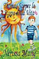Thomas Scopre lo Scopo della Vita (Libro per Bambini sullo Scopo della Vita, fiabe per bambini, storie per bambini, favole per bambini, libri bambini, libri Illustrati, scolastici, libri per bambini), Marie Nerissa