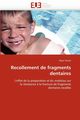 Recollement de fragments dentaires, VOVAN-M