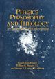 Physics, Philosophy, and Theology, 