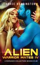 Alien Warrior Mates IV Complete Collection, Kensington Grace