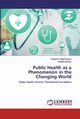 Public Health as a Phenomenon in the Changing World, Vodenicharov Tzekomir