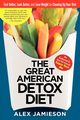 The Great American Detox Diet, Jamieson Alex