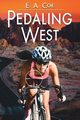 Pedaling West, Coe E. A.