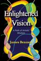 Enlightened Vision, Bennett James