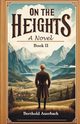 On The Heights A Novel Book II, Auerbach Berthold