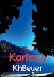 Karinka, Beyer Kh
