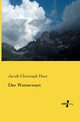 Der Wetterwart, Heer Jacob Christoph
