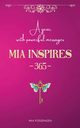 MIA Inspires - 365 -, Fossengen Mia