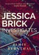 Jessica Brick Investigates, Bernthal Jamie