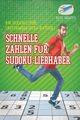 Schnelle Zahlen fr Sudoku-Liebhaber | Ihr Sudoku fr unterwegs (200+ Rtsel), Puzzle Therapist