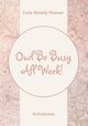 Owl Be Busy All Week! Cute Weekly Planner, Activinotes