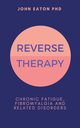 Reverse Therapy, Eaton John