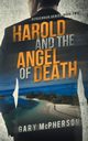 Harold and the Angel of Death, McPherson Gary