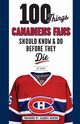 100 Things Canadiens Fans Should Know & Do Before They Die, Hickey Pat