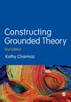 Constructing Grounded Theory, Charmaz Kathleen C.