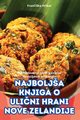 NAJBOLJA KNJIGA O ULINI HRANI NOVE ZELANDIJE, Franika Hribar