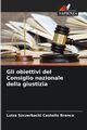 Gli obiettivi del Consiglio nazionale della giustizia, Szczerbacki Castello Branco Luiza