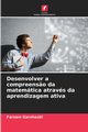 Desenvolver a compreens?o da matemtica atravs da aprendizagem ativa, Garshasbi Farzam