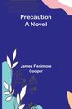 Precaution, Fenimore Cooper James