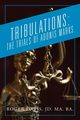 TRIBULATIONS, Davis JD. MA. BA. Roger