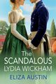 The Scandalous Lydia Wickham, Austin Eliza
