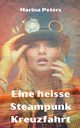 Eine heisse Steampunk Kreuzfahrt, Peters Marina