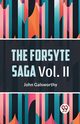 The Forsyte Saga Vol. II, Galsworthy John
