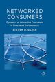 Networked Consumers, Silver Steven