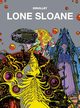 Mistrzowie komiksu Lone Sloane, Druillet Philippe, Lob Jacques, Legrand Benjamin, Druillet Philippe