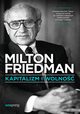 Kapitalizm i wolno, Friedman Milton